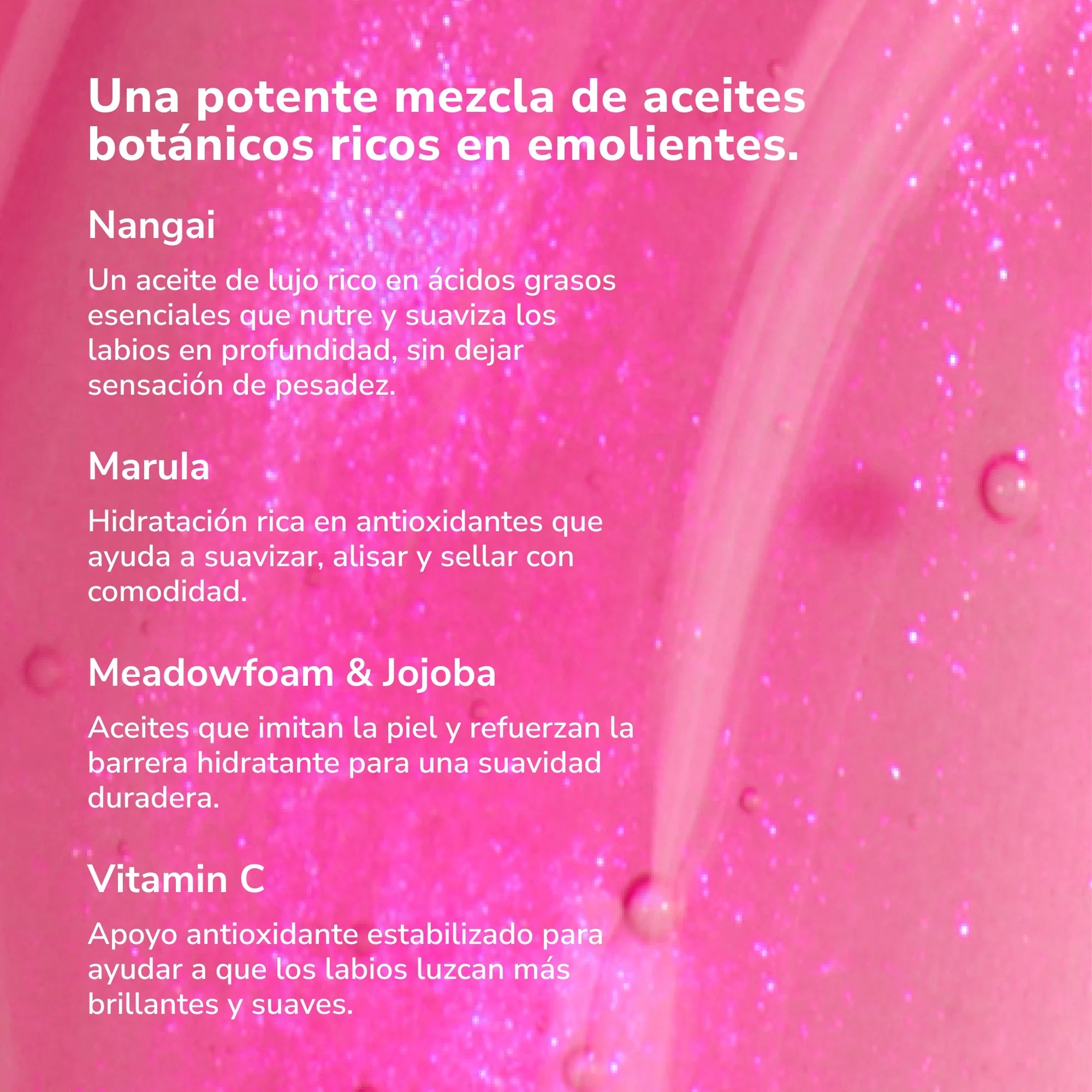 Pink background featuring a list of lip oil ingredients Nangai Marula Meadowfoam and Jojoba and Vitamin C